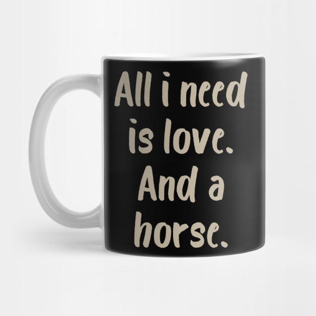 All I Need is Love and a Horse by evisionarts